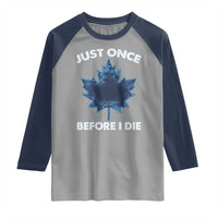 Canada Hockey Raglan Shirt Toronto Just Once Before I Die Vintage Canadian Maple Leafs