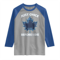 Canada Hockey Raglan Shirt Toronto Just Once Before I Die Vintage Canadian Maple Leafs