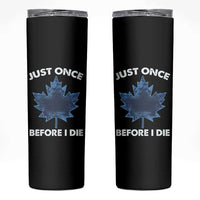 Canada Hockey Skinny Tumbler Toronto Just Once Before I Die Vintage Canadian Maple Leafs