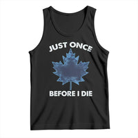 Canada Hockey Tank Top Toronto Just Once Before I Die Vintage Canadian Maple Leafs