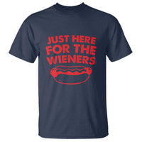 4th of July Just Here For The Wieners T Shirt Funny Hot Dog Independence Day Patriotic Weenies - Wonder Print Shop