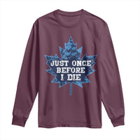 Vintage Canada Hockey Long Sleeve Shirt Toronto Just Once Before I Die Maple Leafs
