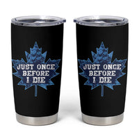 Vintage Canada Hockey Tumbler Cup Toronto Just Once Before I Die Maple Leafs