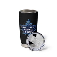 Vintage Canada Hockey Tumbler Cup Toronto Just Once Before I Die Maple Leafs