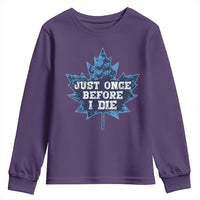 Vintage Canada Hockey Youth Sweatshirt Toronto Just Once Before I Die Maple Leafs