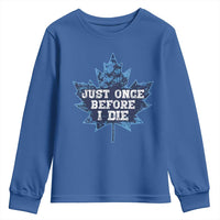 Vintage Canada Hockey Youth Sweatshirt Toronto Just Once Before I Die Maple Leafs