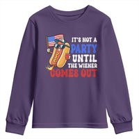 4th of July It's Not A Party Until The Wiener Comes Out Youth Sweatshirt Funny Hot Dog Independence Day Patriotic Weenies - Wonder Print Shop