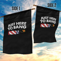 Funny 4th July Just Here To Bang Garden Flag USA Fireworks American Flag - Wonder Print Shop