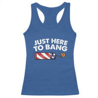 Funny 4th July Just Here To Bang Racerback Tank Top USA Fireworks American Flag - Wonder Print Shop