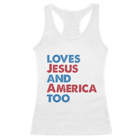 Loves Jesus and America Too Racerback Tank Top 4th of July Patriotic - Wonder Print Shop