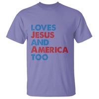 Loves Jesus and America Too T Shirt 4th of July Patriotic - Wonder Print Shop