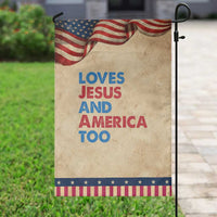 Loves Jesus and America Too Garden Flag 4th of July Patriotic