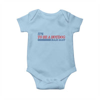 It's A Bad Day To Be A HotDog Baby Onesie Funny 4th Of July Patriotic Summer BBQ - Wonder Print Shop