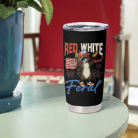 Funny Raccoon July 4th Tumbler Cup Red White and Feral Patriotic Trash Panda - Wonder Print Shop