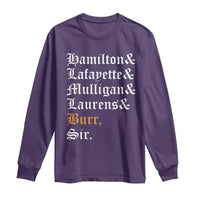 Hamilton Laurens Lafayette Mulligan Burr, Sir Long Sleeve Shirt - Wonder Print Shop