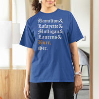 Hamilton Laurens Lafayette Mulligan Burr, Sir T Shirt For Women - Wonder Print Shop