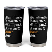 Hamilton Laurens Lafayette Mulligan Burr, Sir Tumbler Cup - Wonder Print Shop