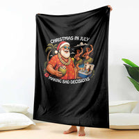 Funny Christmas in July Making Bad Decisions Throw Blanket Tropical Santa Hawaiian Summer Holiday Party
