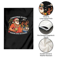 Funny Christmas in July Making Bad Decisions Garden Flag Tropical Santa Hawaiian Summer Holiday Party