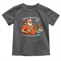 Funny Christmas in July Making Bad Decisions Toddler T Shirt Tropical Santa Hawaiian Summer Holiday Party