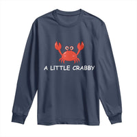 A Little Crabby Long Sleeve Shirt Minimalist Beach Meme Summer Aesthetic