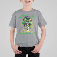 Jamaican Girl T Shirt For Kid Messy Bun Not Only Am I A Princess Im Jamaican Too - Wonder Print Shop