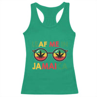 Leaf Me In Jamaica Racerback Tank Top Funny Weed Stoner Marijuana Jamaican Rasta Reggae - Wonder Print Shop