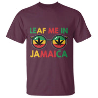 Leaf Me In Jamaica T Shirt Funny Weed Stoner Marijuana Jamaican Rasta Reggae - Wonder Print Shop