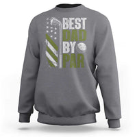 Best Dad By Par Sweatshirt Dad Golf Fathers Day Gift American Flag