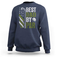 Best Dad By Par Sweatshirt Dad Golf Fathers Day Gift American Flag