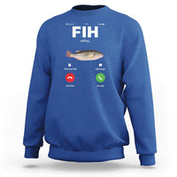 Fih Calling Remind me Message Decline Accept Sweatshirt Phone Call Fish - Wonder Print Shop