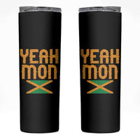 Yeah Mon Jamaican Pride Skinny Tumbler Jamaican Vacation Jamaica Reggae Roots - Wonder Print Shop