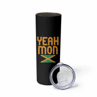 Yeah Mon Jamaican Pride Skinny Tumbler Jamaican Vacation Jamaica Reggae Roots - Wonder Print Shop