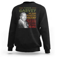 Marcus Garvey Quote Sweatshirt Black History Month - Wonder Print Shop