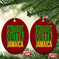 Straight Outta Jamaica Ceramic Ornament Cool Jamaican Travel Vacation - Wonder Print Shop