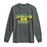 Jamaican Me Horny Long Sleeve Shirt Funny Caribbean Party - Wonder Print Shop