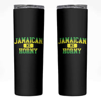 Jamaican Me Horny Skinny Tumbler Funny Caribbean Party - Wonder Print Shop