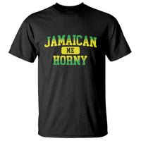 Jamaican Me Horny T Shirt Funny Caribbean Party - Wonder Print Shop
