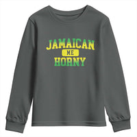 Jamaican Me Horny Youth Sweatshirt Funny Caribbean Party - Wonder Print Shop
