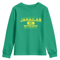 Jamaican Me Horny Youth Sweatshirt Funny Caribbean Party - Wonder Print Shop