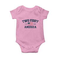 Two Fiddy USA 250th Anniversary Baby Onesie United States Flag July 4th 2026 1776 Patriotic Humor