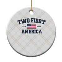 Two Fiddy USA 250th Anniversary Ceramic Ornament United States Flag July 4th 2026 1776 Patriotic Humor