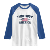 Two Fiddy USA 250th Anniversary Raglan Shirt United States Flag July 4th 2026 1776 Patriotic Humor