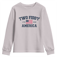 Two Fiddy USA 250th Anniversary Youth Sweatshirt United States Flag July 4th 2026 1776 Patriotic Humor
