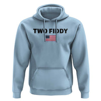 Two Fiddy American Flag Hoodie Funny 250th America Celebration Patriotic Graphic