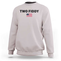 Two Fiddy American Flag Sweatshirt Funny 250th America Celebration Patriotic Graphic