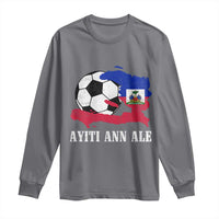Ayiti Ann Ale Haiti Soccer Long Sleeve Shirt Haitian Football Fan Pride Flag Graphic Caribbean Sports