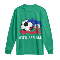 Ayiti Ann Ale Haiti Soccer Long Sleeve Shirt Haitian Football Fan Pride Flag Graphic Caribbean Sports