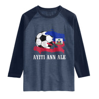Ayiti Ann Ale Haiti Soccer Raglan Shirt Haitian Football Fan Pride Flag Graphic Caribbean Sports