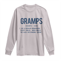 Grandpa Gift For Gramps Long Sleeve Shirt Fathers Day Birthday Gift Idea